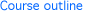 course outline